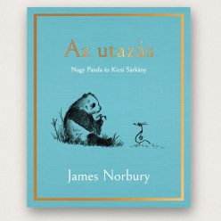 Az utazás Nagy Panda és Kicsi Sárkány keménytáblás illusztrált könyv ajándékba