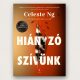 Hiányzó szívünk Celeste Ng keménytáblás regény disztópikus történet az Európa Könyvkiadótól