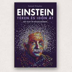Einstein téren és időn át keménytáblás életrajzi könyv 99 történettel könyv ajándékba