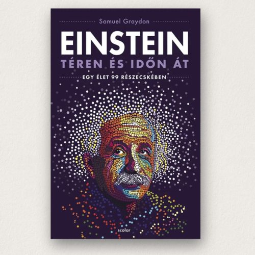 Einstein téren és időn át keménytáblás életrajzi könyv 99 történettel könyv ajándékba