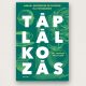 Dr. Andreas Michalsen: Táplálkozás – Maradj egészséges és életerős! Élj hosszabban! könyv
